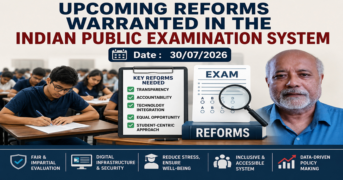 Upcoming Reforms Warranted in the Indian Public Examination System