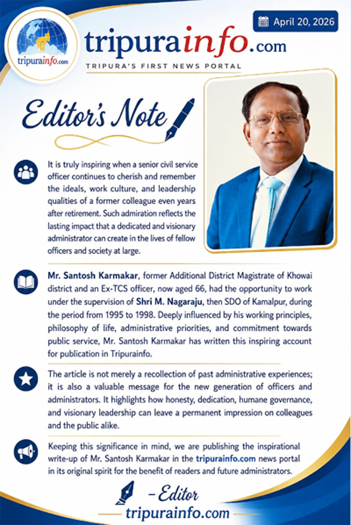 TRIPURAINFO-Pix-English-Article-By-Santosh-Karmakar-Ex-ADM-Khowai-SHRI-MADDIRALA-NAGARAJU-AN-IDEAL-OFFICER-20-05-2026.jpg