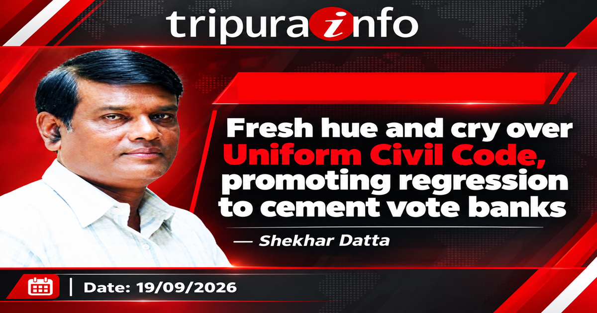Fresh hue and cry over Uniform Civil Code , promoting regression to cement vote banks 