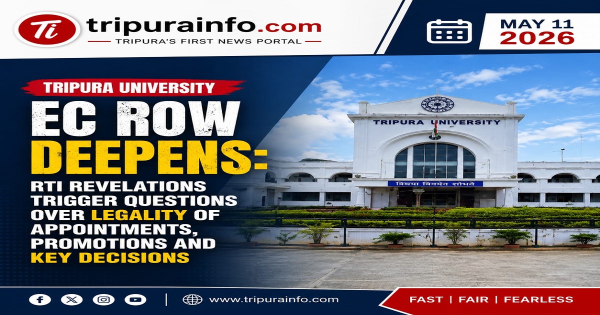 Tripura University EC Row Deepens: RTI Revelations Trigger Questions Over Legality of Appointments, Promotions and Key Decisions
