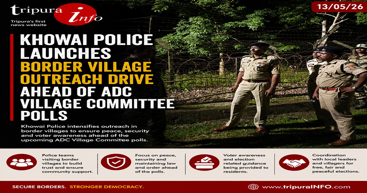 Khowai Police Launches Border Village Outreach Drive Ahead of ADC Village Committee Polls