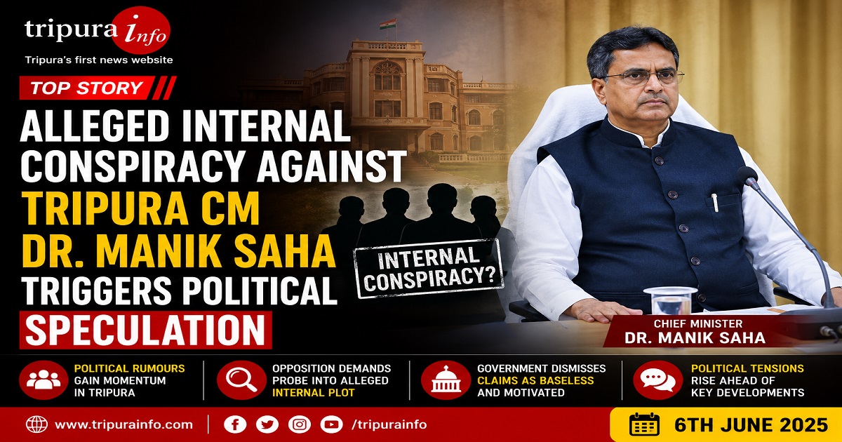 Alleged Internal Conspiracy Against Tripura CM Dr. Manik Saha Triggers Political Speculation
