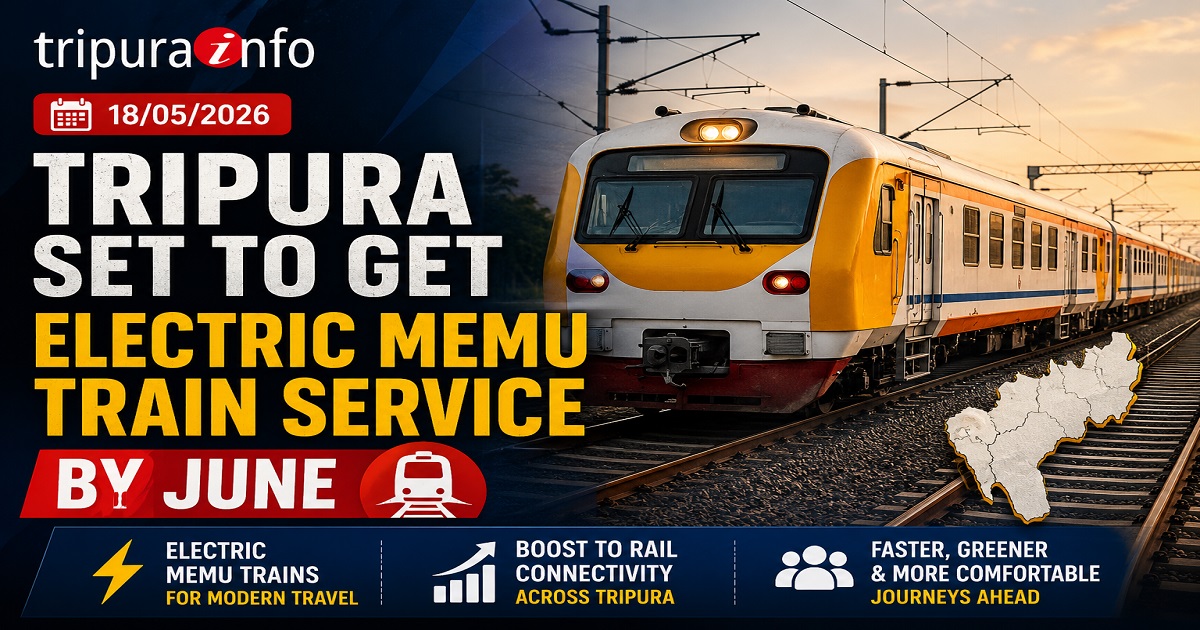 Tripura Set to Get Electric MEMU Train Service by June, Major Boost for Rail Connectivity