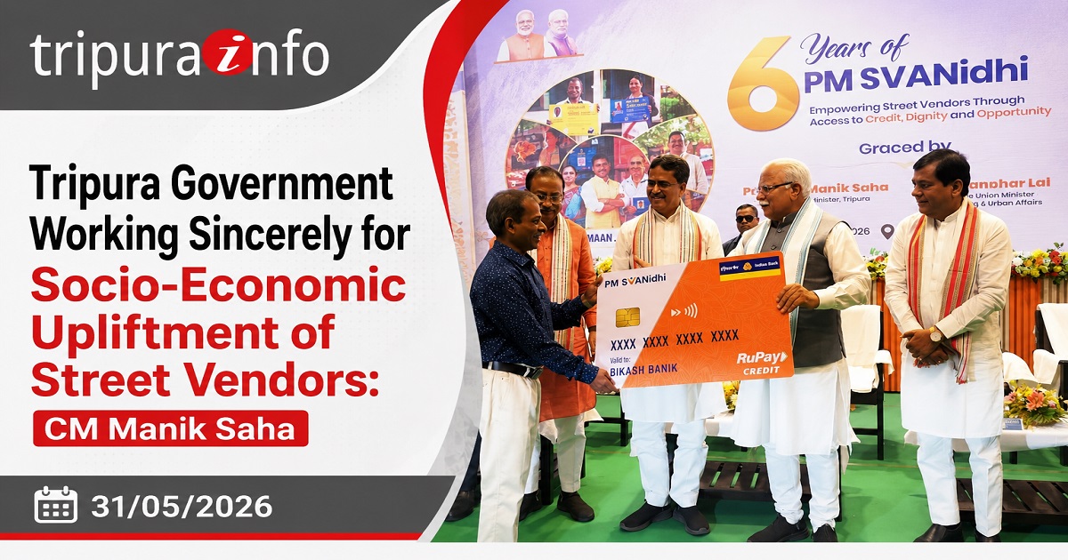 Tripura Government Working Sincerely for Socio-Economic Upliftment of Street Vendors: CM Manik Saha