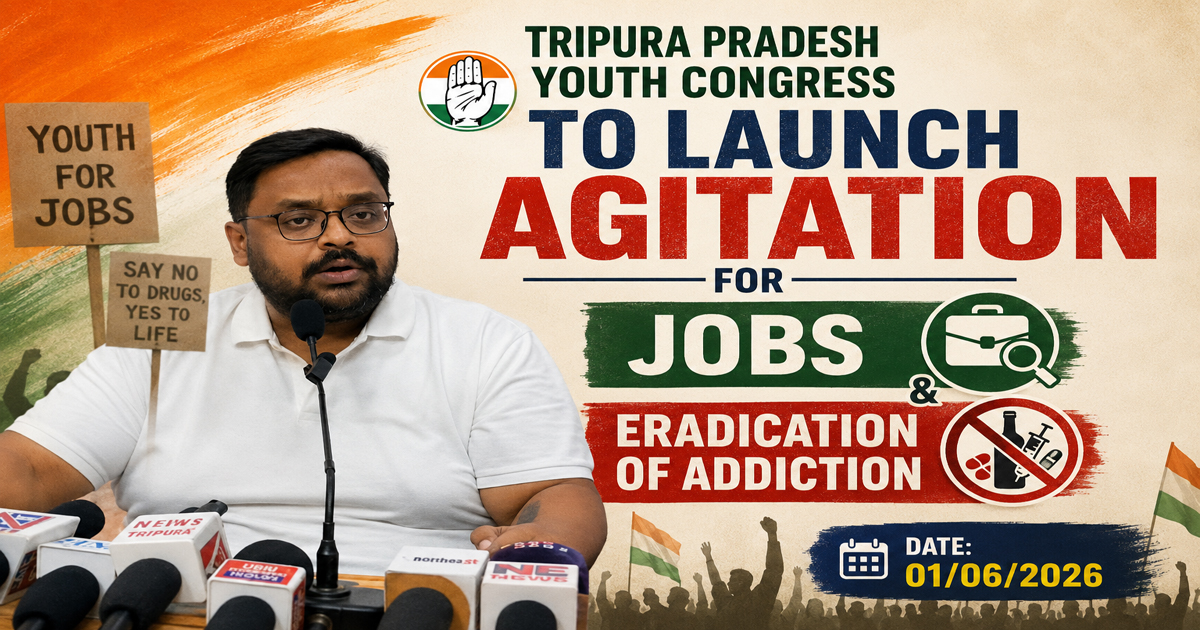 Tripura Pradesh Youth Congress to launch agitation for jobs and eradication of addiction