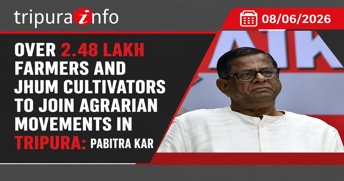 Over 2.48 Lakh Farmers and Jhum Cultivators to Join Agrarian Movements in Tripura: Pabitra Kar