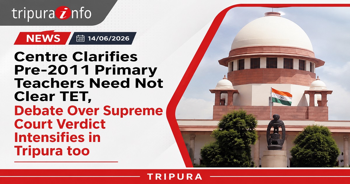 Centre Clarifies Pre-2011 Primary Teachers Need Not Clear TET, Debate Over Supreme Court Verdict Intensifies in Tripura too