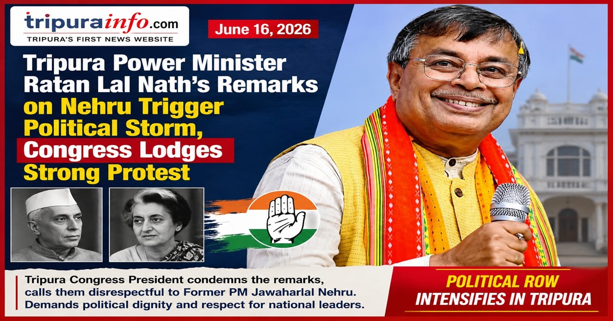 Tripura Power Minister Ratan Lal Nath’s Remarks on Nehru Trigger Political Storm, Congress Lodges Strong Protest