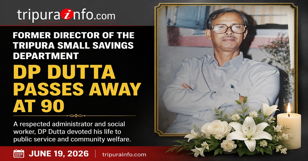 Former Director of the Tripura Small Savings Department DP Dutta Passes Away at 90