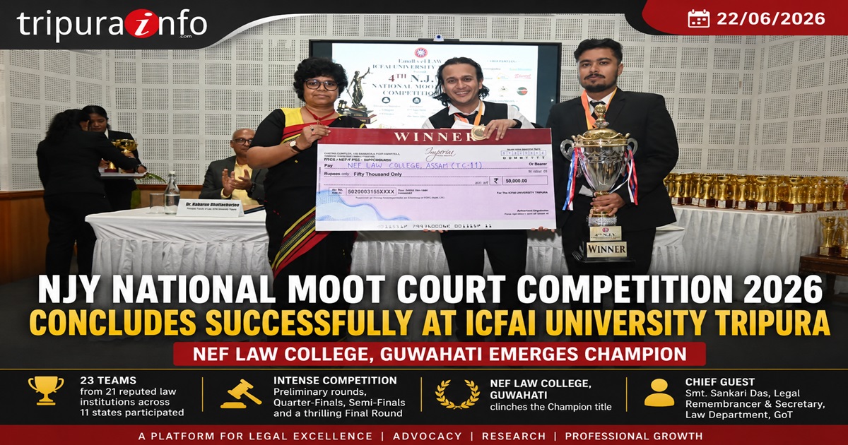 NJY National Moot Court Competition 2026 Concludes Successfully at ICFAI University Tripura, NEF Law College Emerges Champion