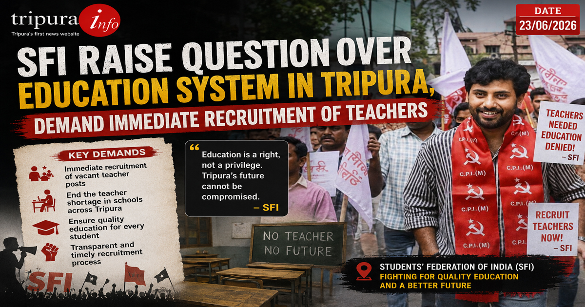 SFI raise question over education system in Tripura, demand immediate recruitment of teachers