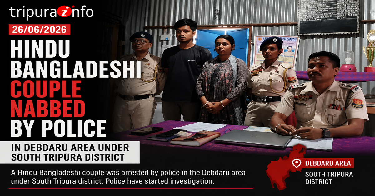 Hindu Bangladeshi couple nabbed by police in Debdaru area under south Tripura district