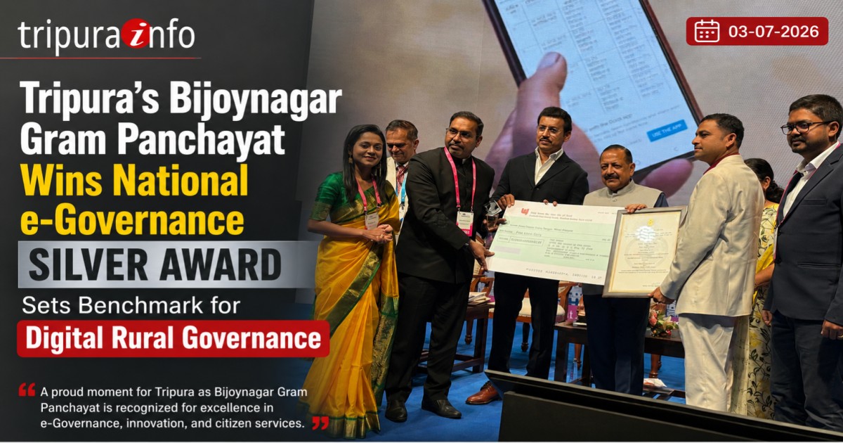 Tripura~`s Bijoynagar Gram Panchayat Wins National e-Governance Silver Award, Sets Benchmark for Digital Rural Governance