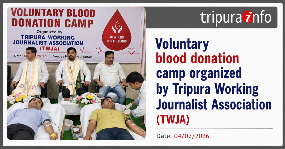 Voluntary blood donation camp organized by Tripura Working Journalist Association (TWJA)