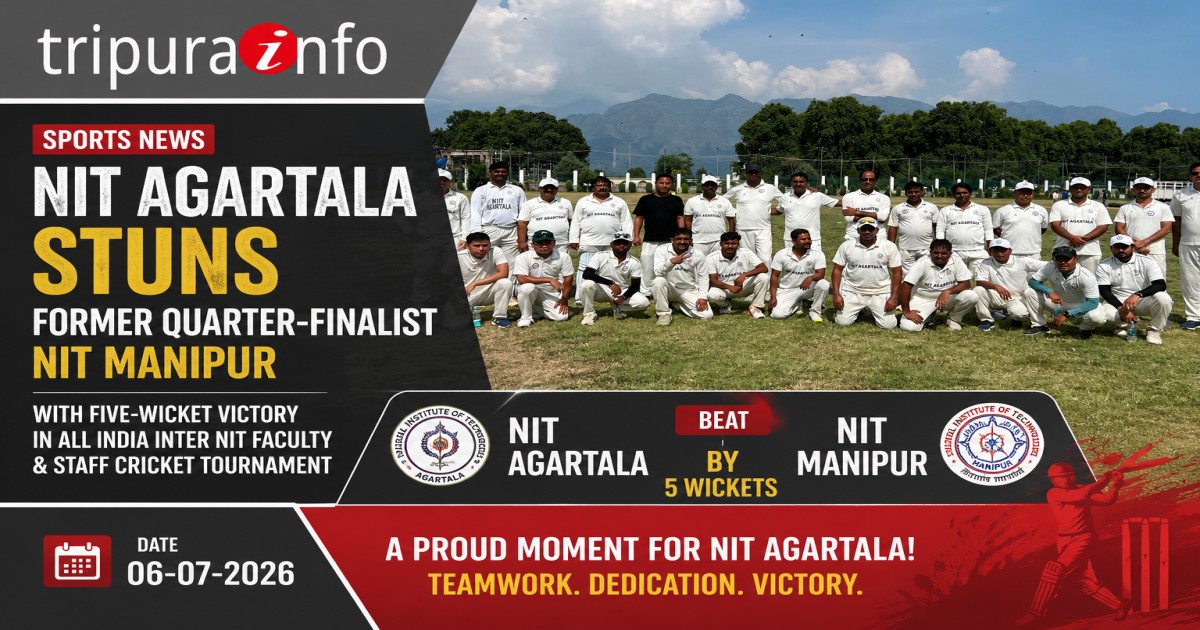 NIT Agartala Stuns Former Quarter-finalist NIT Manipur with Five-Wicket Victory in All India Inter NIT Faculty & Staff Cricket Tournament