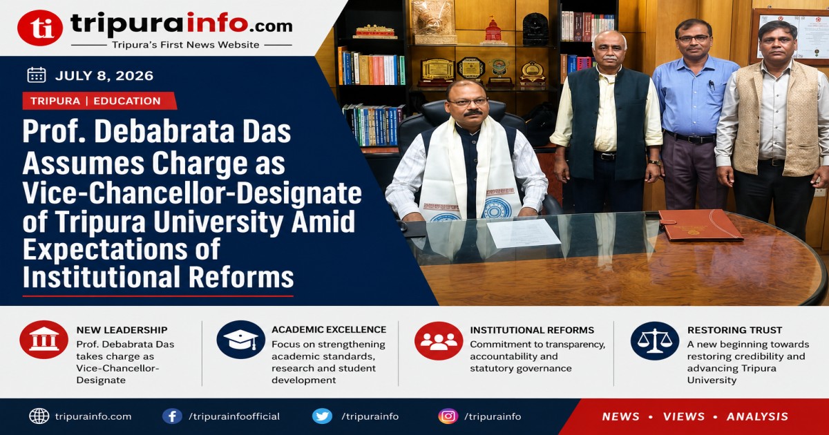 Prof. Debabrata Das Assumes Charge as Vice-Chancellor-Designate of Tripura University Amid Expectations of Institutional Reforms