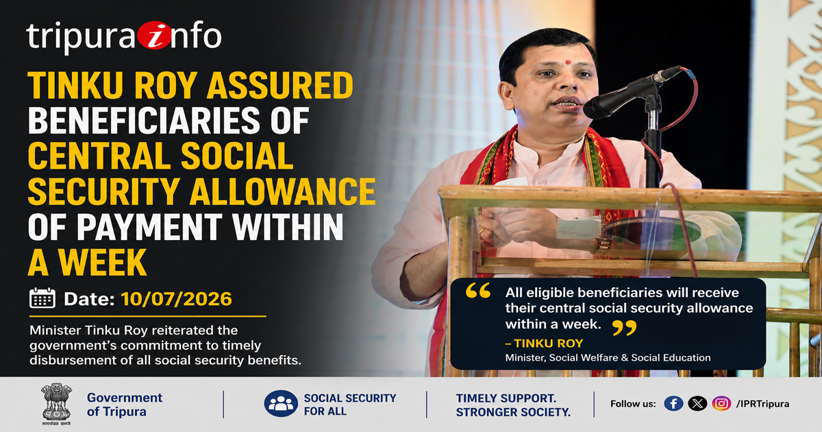 Tinku Roy assured beneficiaries of central social security allowance of payment within a week
