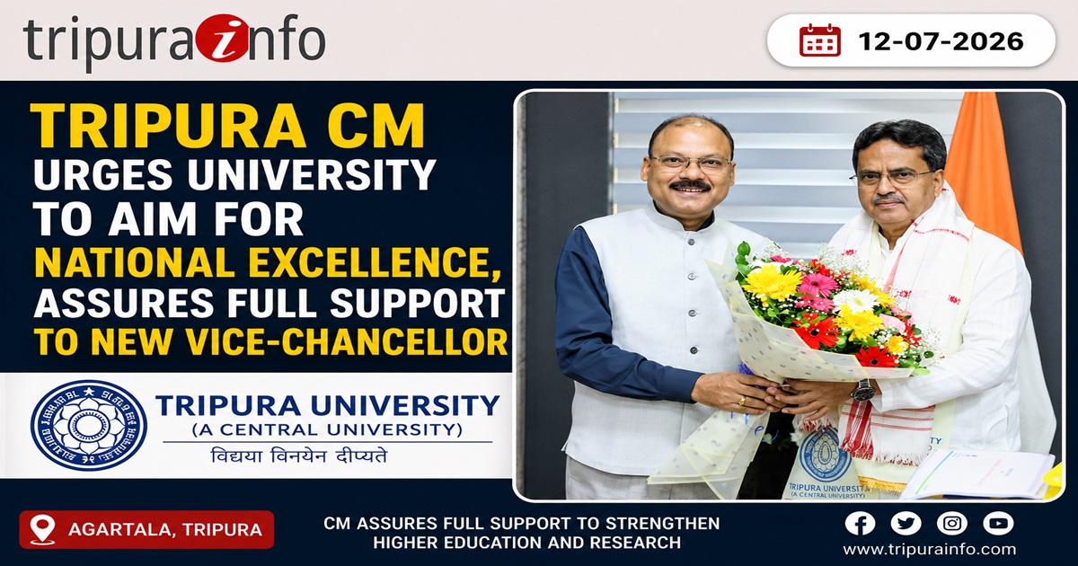 Tripura CM Urges University to Aim for National Excellence, Assures Full Support to New Vice-Chancellor