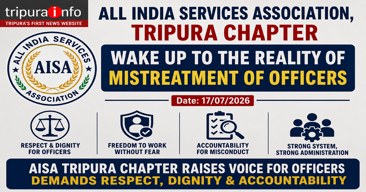 All India Services Association , Tripura chapter wake up to the reality of mistreatment of officers
