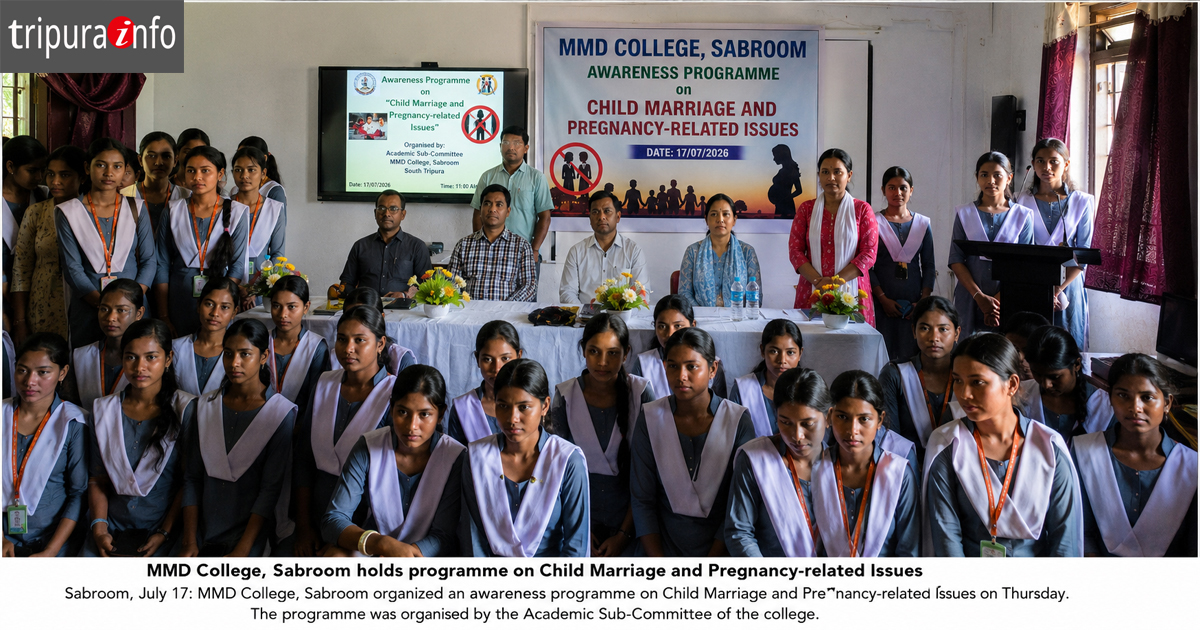 Programme on the menace of Child Marriage and Pregnancy-related Issues held in Sabroom MMD college