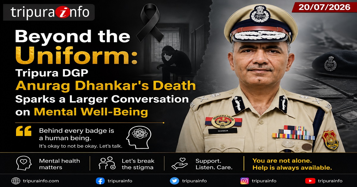 Beyond the Uniform: Tripura DGP Anurag Dhankar~`s Death Sparks a Larger Conversation on Mental Well-Being