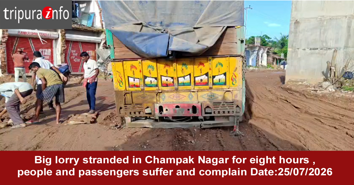 Big lorry stranded in Champak Nagar for eight hours , people and passengers suffer and complain