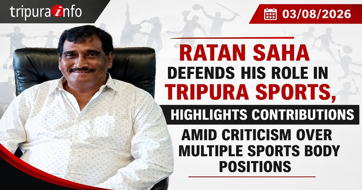Ratan Saha Defends His Role in Tripura Sports, Highlights Contributions Amid Criticism Over Multiple Sports Body Positions