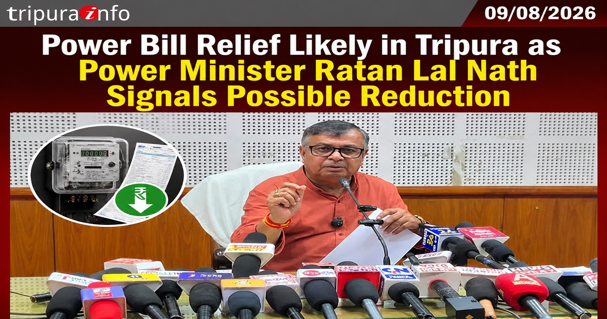 Power Bill Relief Likely in Tripura as Power Minister Ratan Lal Nath Signals Possible Reduction