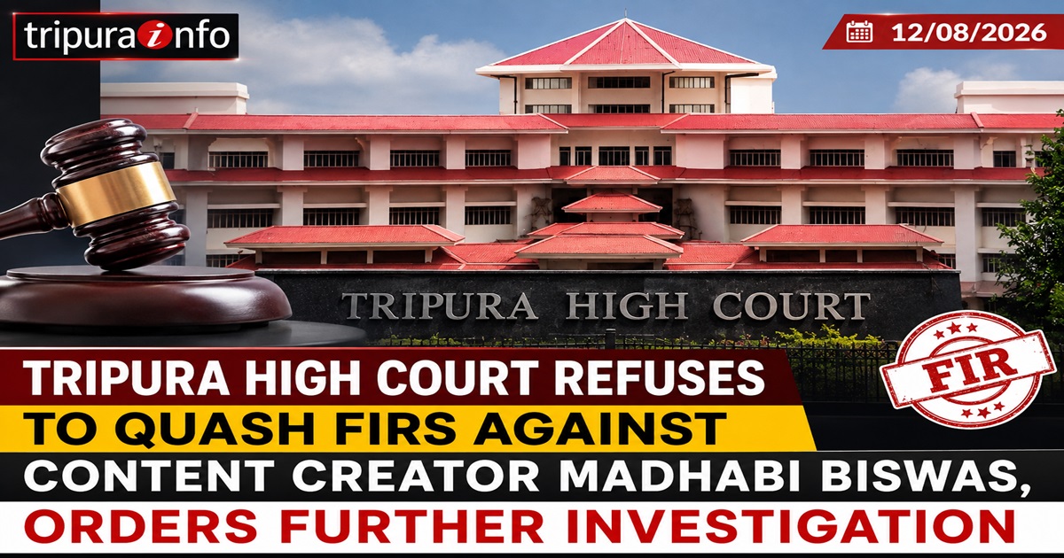 Tripura High Court Refuses to Quash FIRs Against Content Creator Madhabi Biswas,  Orders Further Investigation