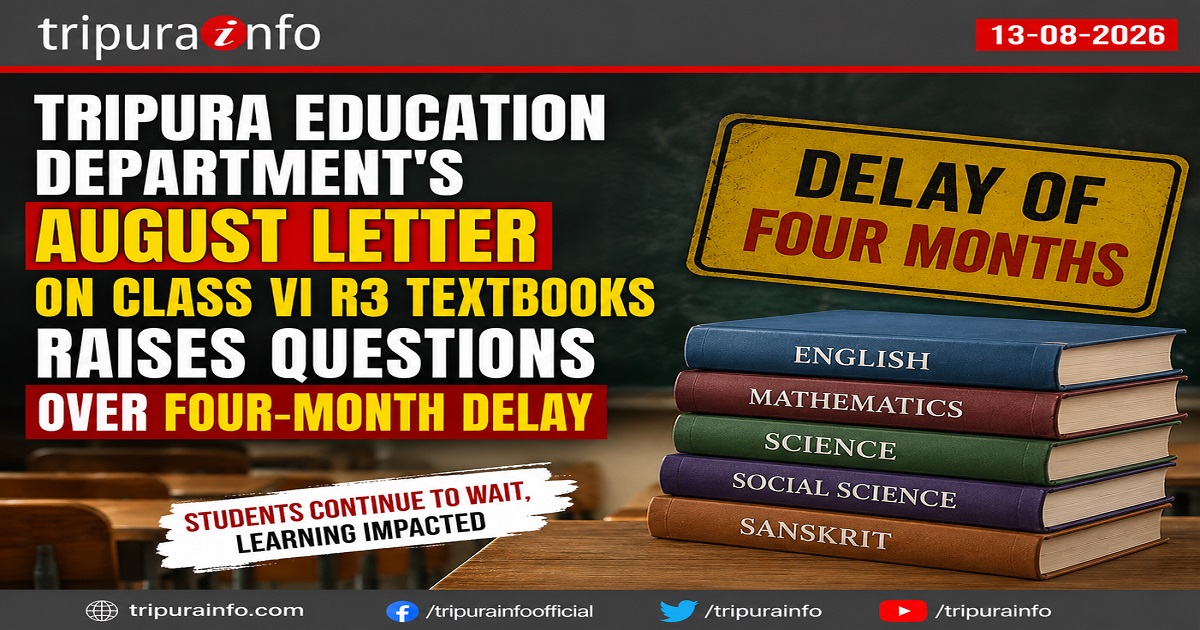 Tripura Education Department’s August Letter on Class VI R3 Textbooks Raises Questions Over Four-Month Delay