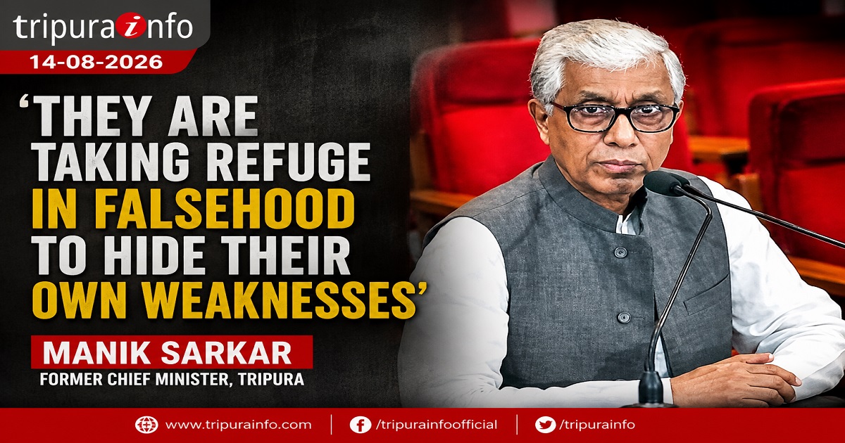 ‘They are taking refuge in falsehood to hide their own weaknesses’: Manik Sarkar