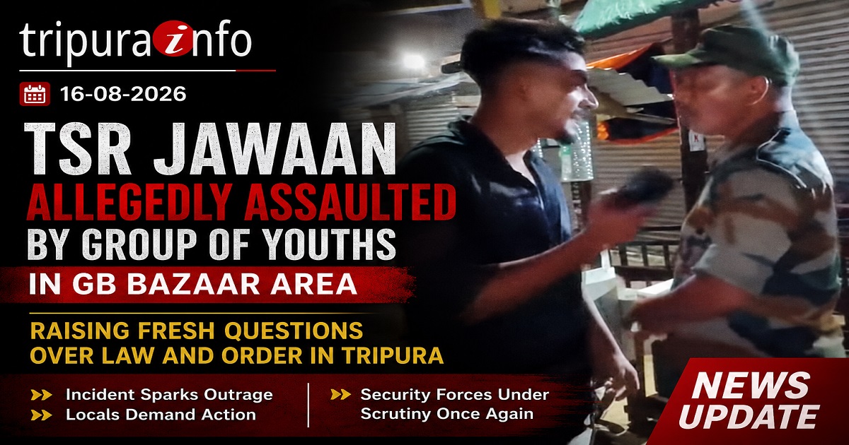 TSR Jawaan Allegedly Assaulted by Group of Youths in GB Bazaar Area, Raising Fresh Questions Over Law and Order in Tripura