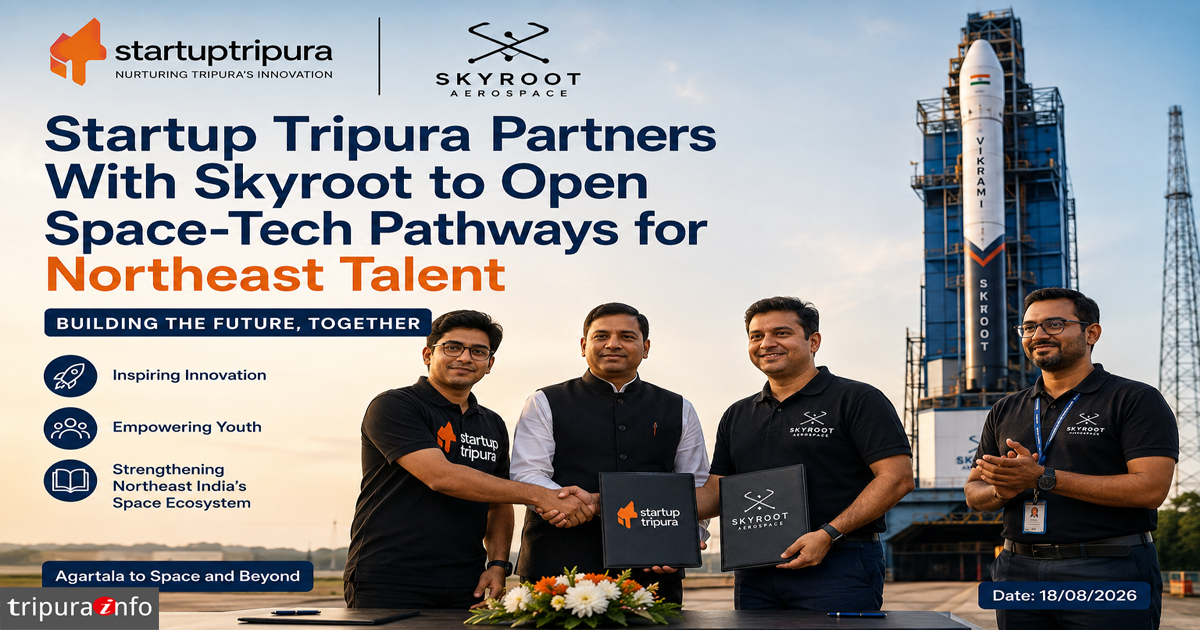 Startup Tripura Partners With Skyroot to Open Space-Tech Pathways for Northeast Talent
