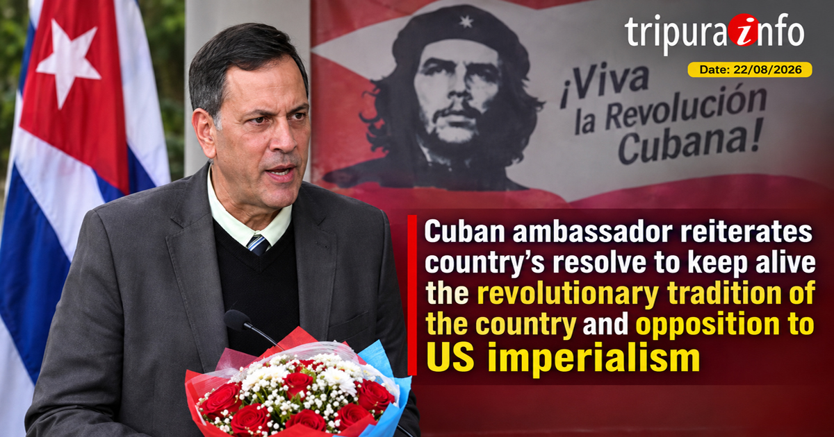 Cuban ambassador reiterates country’s resolve to keep alive the revolutionary tradition of the country and opposition to US imperialism