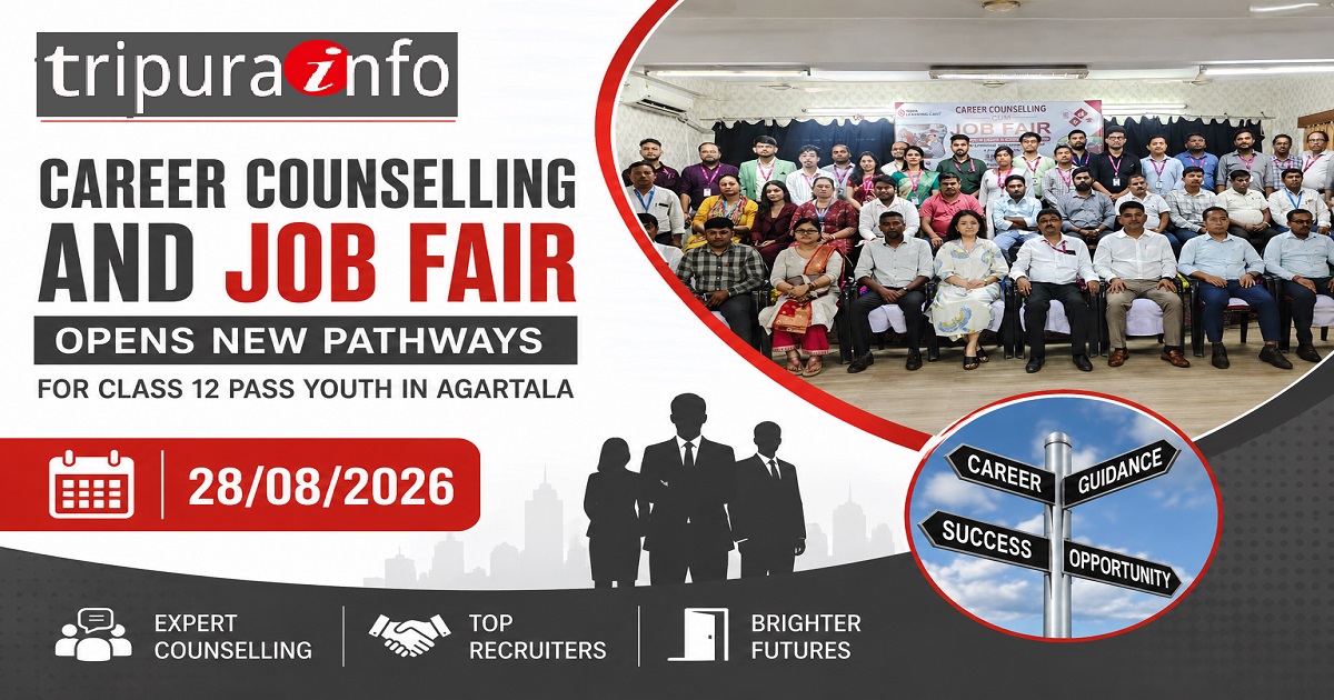 Career Counselling and Job Fair Opens New Pathways for Class 12 Pass Youth in Agartala