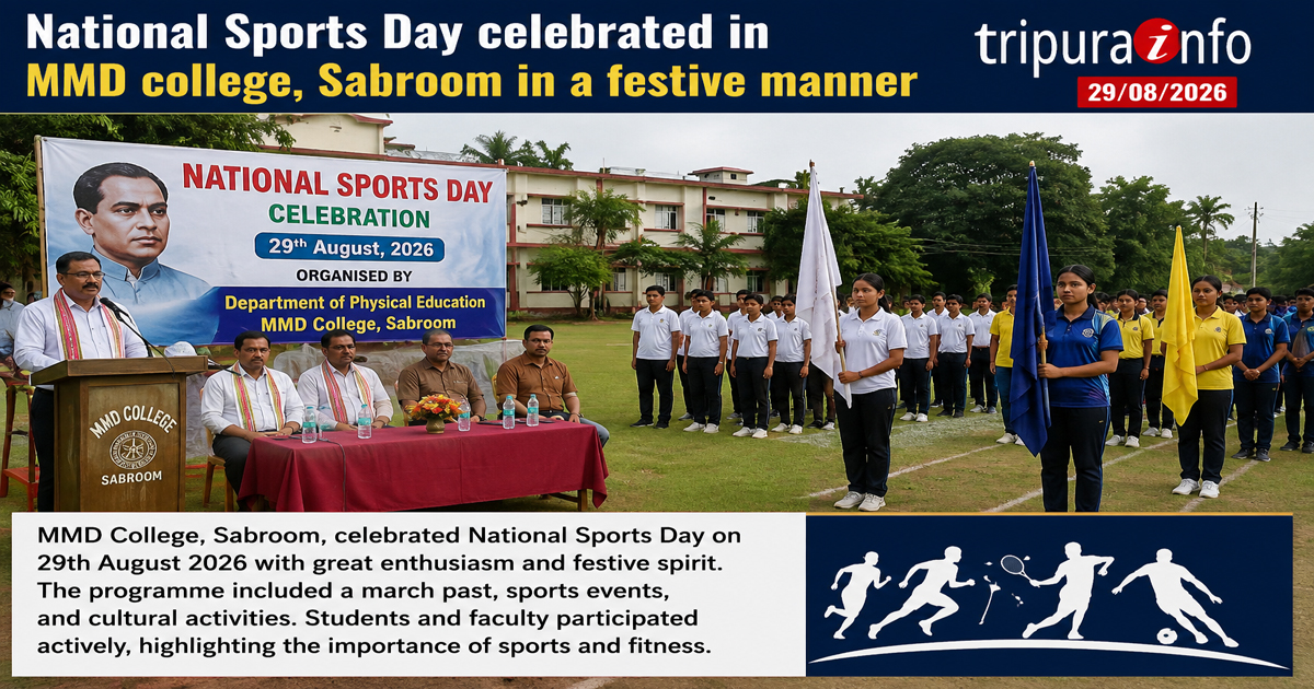 National Sports Day celebrated in MMD college, Sabroom in a festive manner