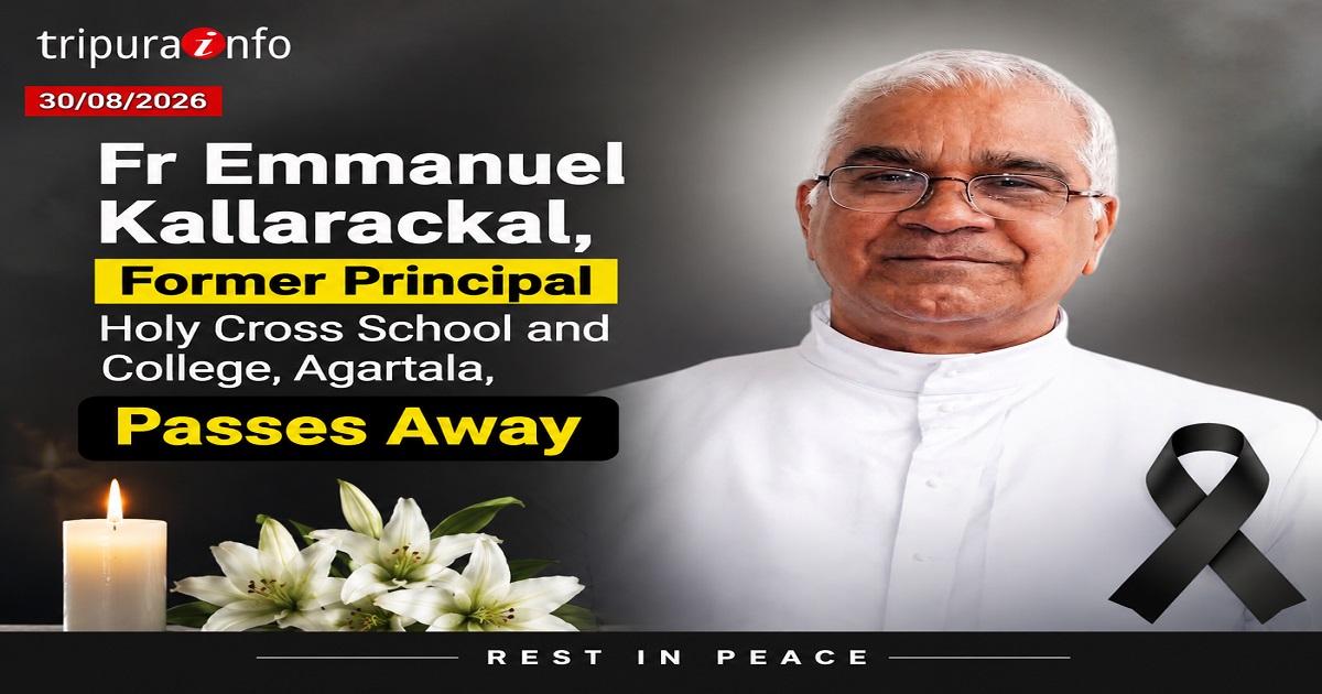 Fr Emmanuel Kallarackal, Former Principal  Holy Cross School and College, Agartala, Passes Away