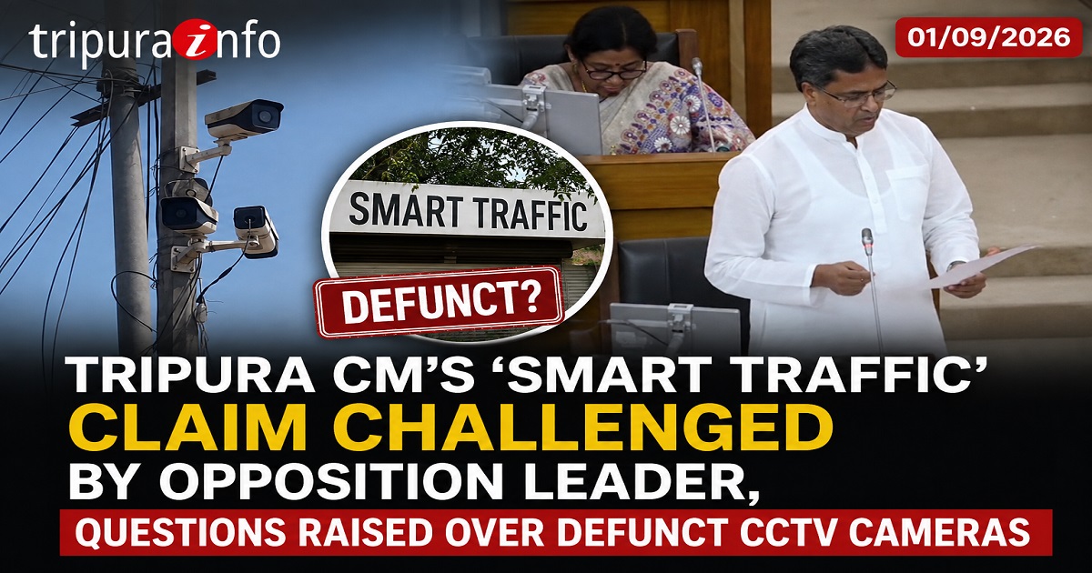 Tripura CM’s ‘Smart Traffic’ Claim Challenged by Opposition Leader, Questions Raised Over Defunct CCTV Cameras