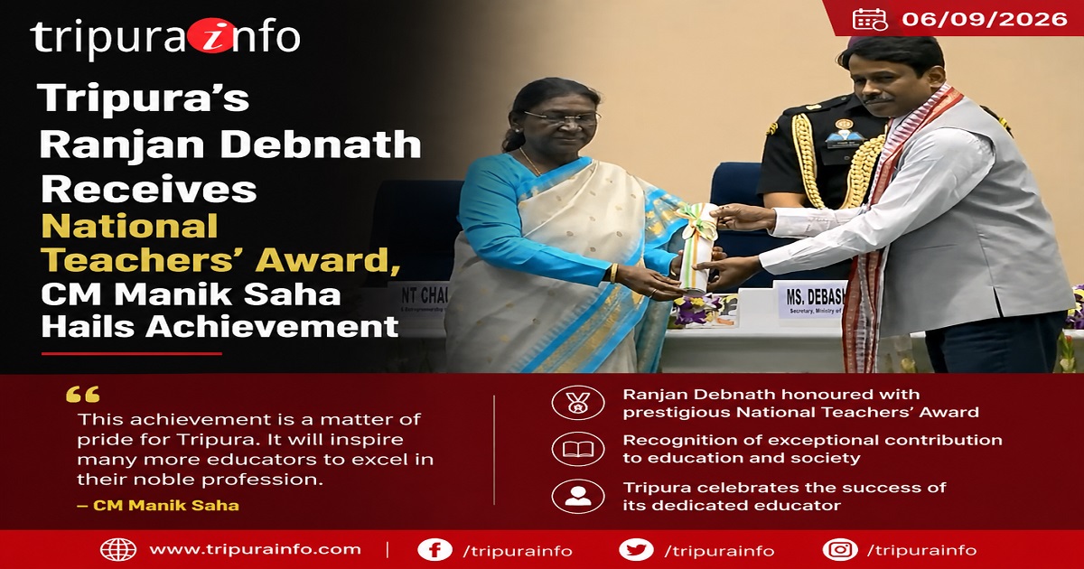 Tripura’s Ranjan Debnath Receives National Teachers’ Award, CM Manik Saha Hails Achievement