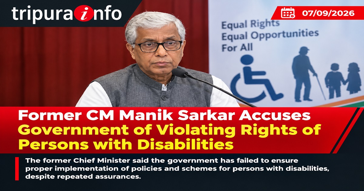 Former CM Manik Sarkar Accuses Government of Violating Rights of Persons with Disabilities
