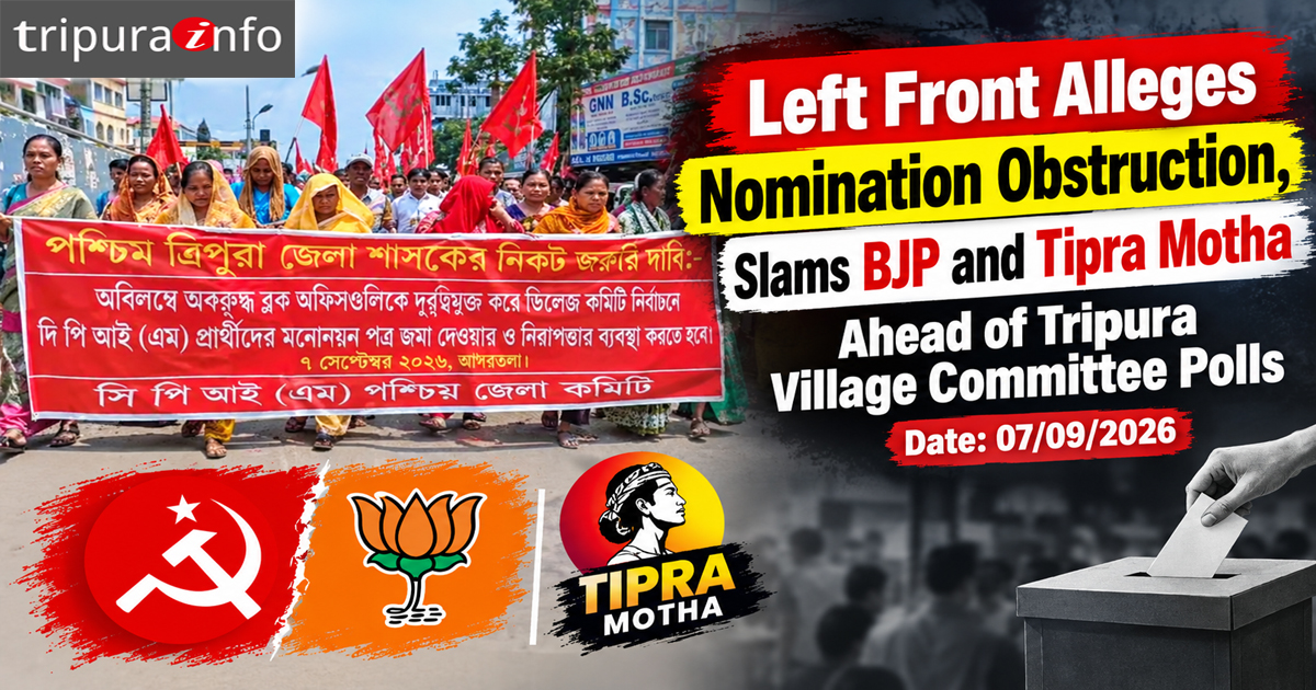 Left Front Alleges Nomination Obstruction, Slams BJP and Tipra Motha Ahead of Tripura Village Committee Polls