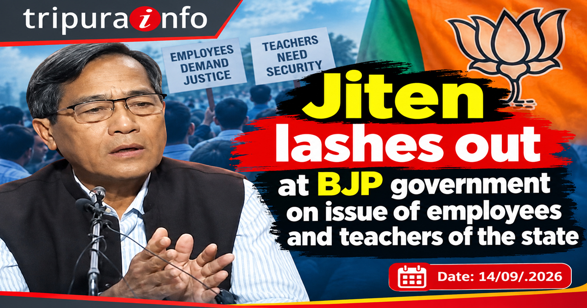 Jiten lashes out at BJP government on issue of employees and teachers of the state