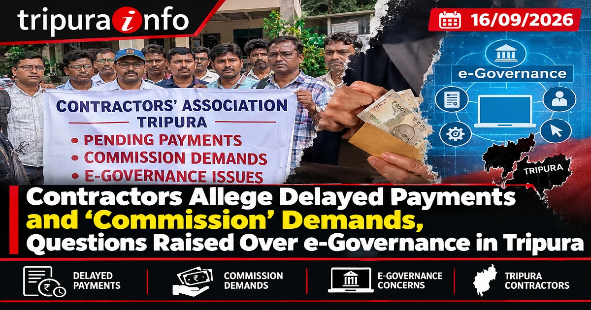 Contractors Allege Delayed Payments and ‘Commission’ Demands, Questions Raised Over e-Governance in Tripura