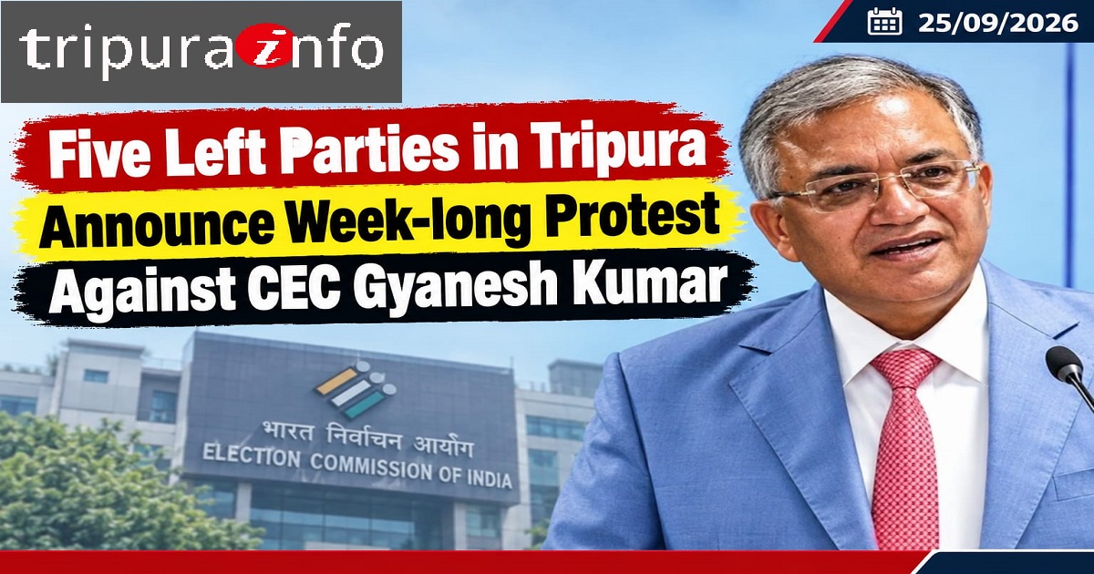 Five Left Parties in Tripura Announce Week-long Protest Against CEC Gyanesh Kumar