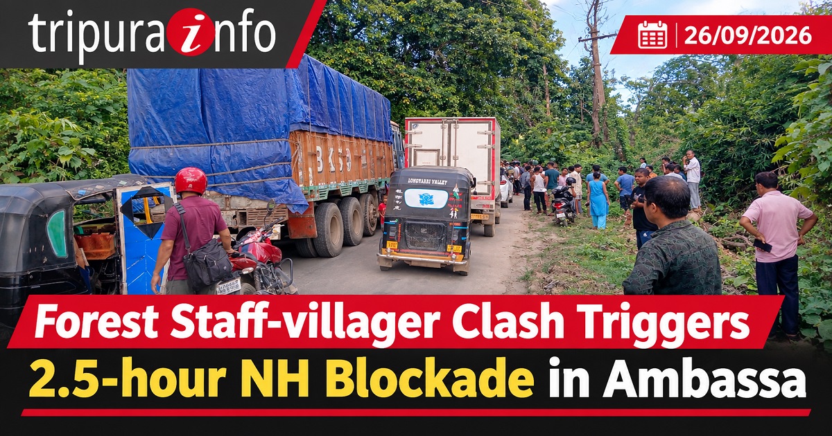 Forest staff-villager clash triggers 2.5-hour NH blockade in Ambassa