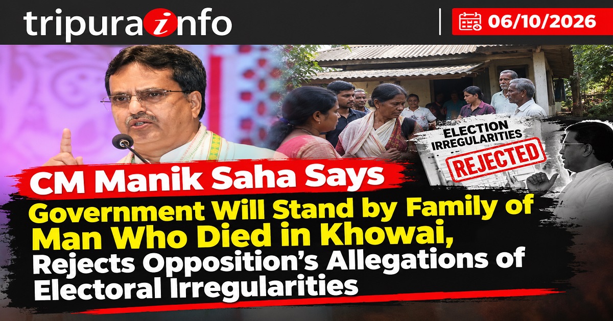 CM Manik Saha Says Government Will Stand by Family of Man Who Died in Khowai, Rejects Opposition’s Allegations of Electoral Irregularities