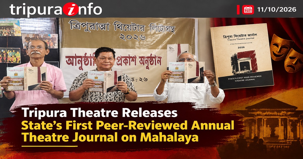 Tripura Theatre Releases State’s First Peer-Reviewed Annual Theatre Journal on Mahalaya