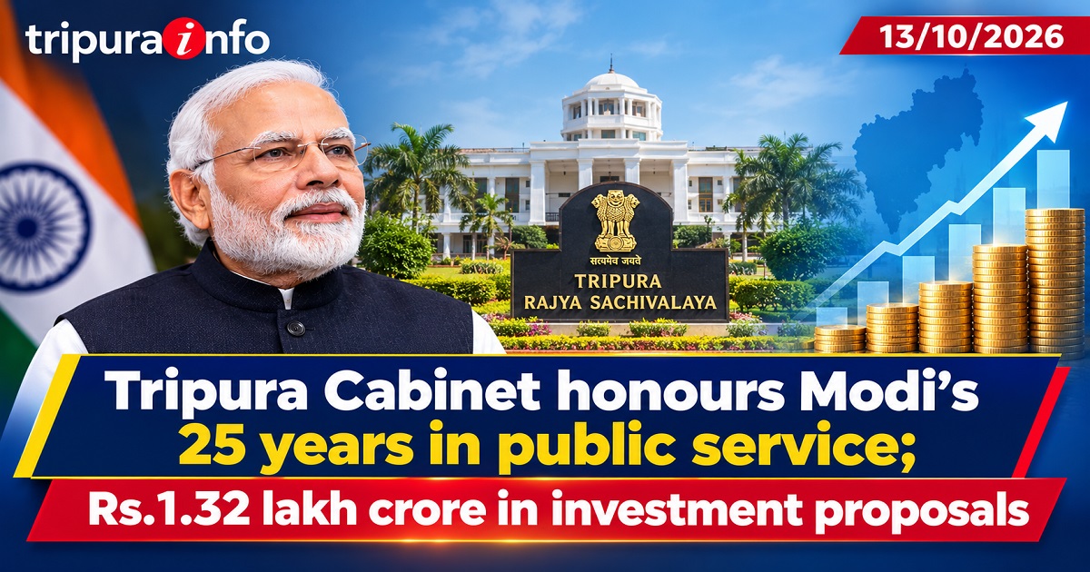 Tripura Cabinet honours Modi’s 25 years in public service; Rs.1.32 lakh crore in investment proposals
