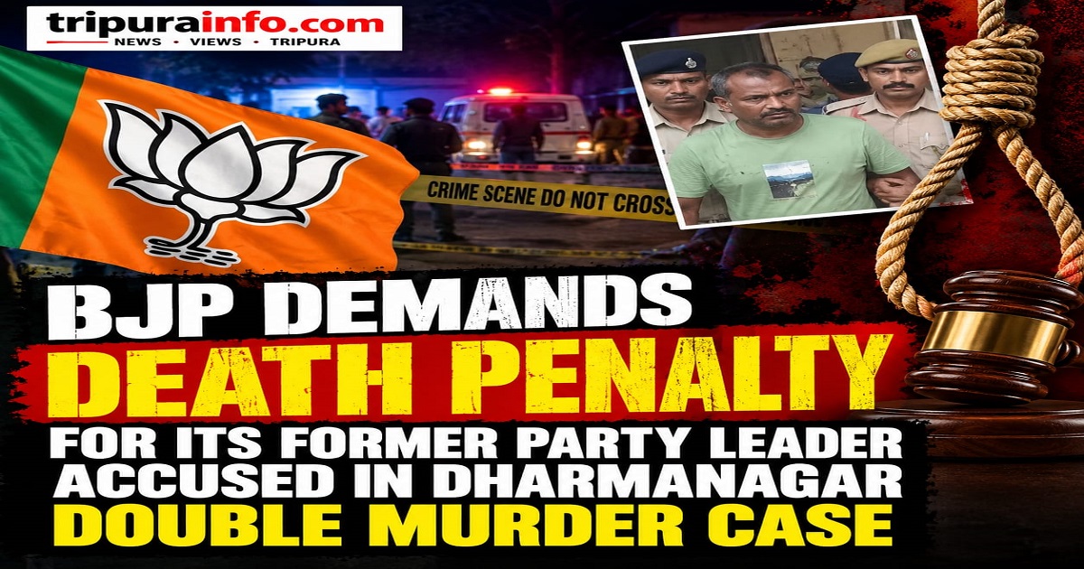 BJP Demands Death Penalty for Its Former Party Leader Accused in Dharmanagar Double Murder Case