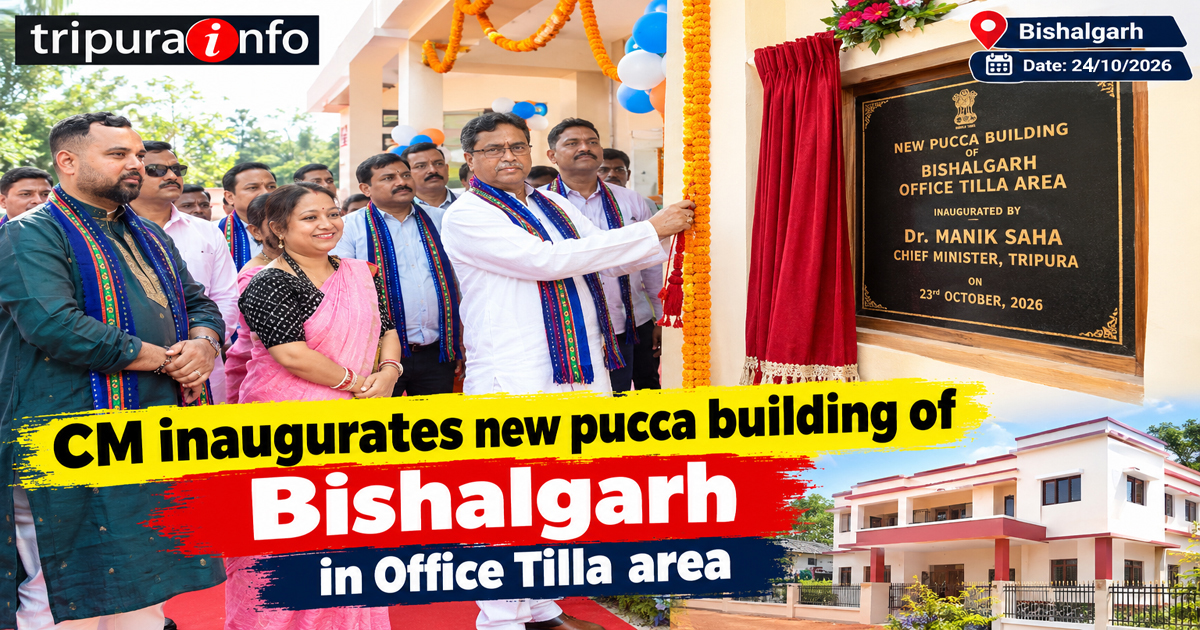 CM inaugurates new pucca building of Bishalgarh in Office Tilla area